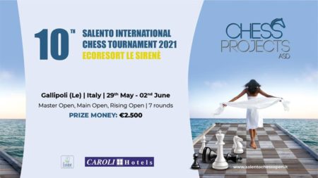 10TH SALENTO INTERNATIONAL CHESS TOURNAMENT 2021